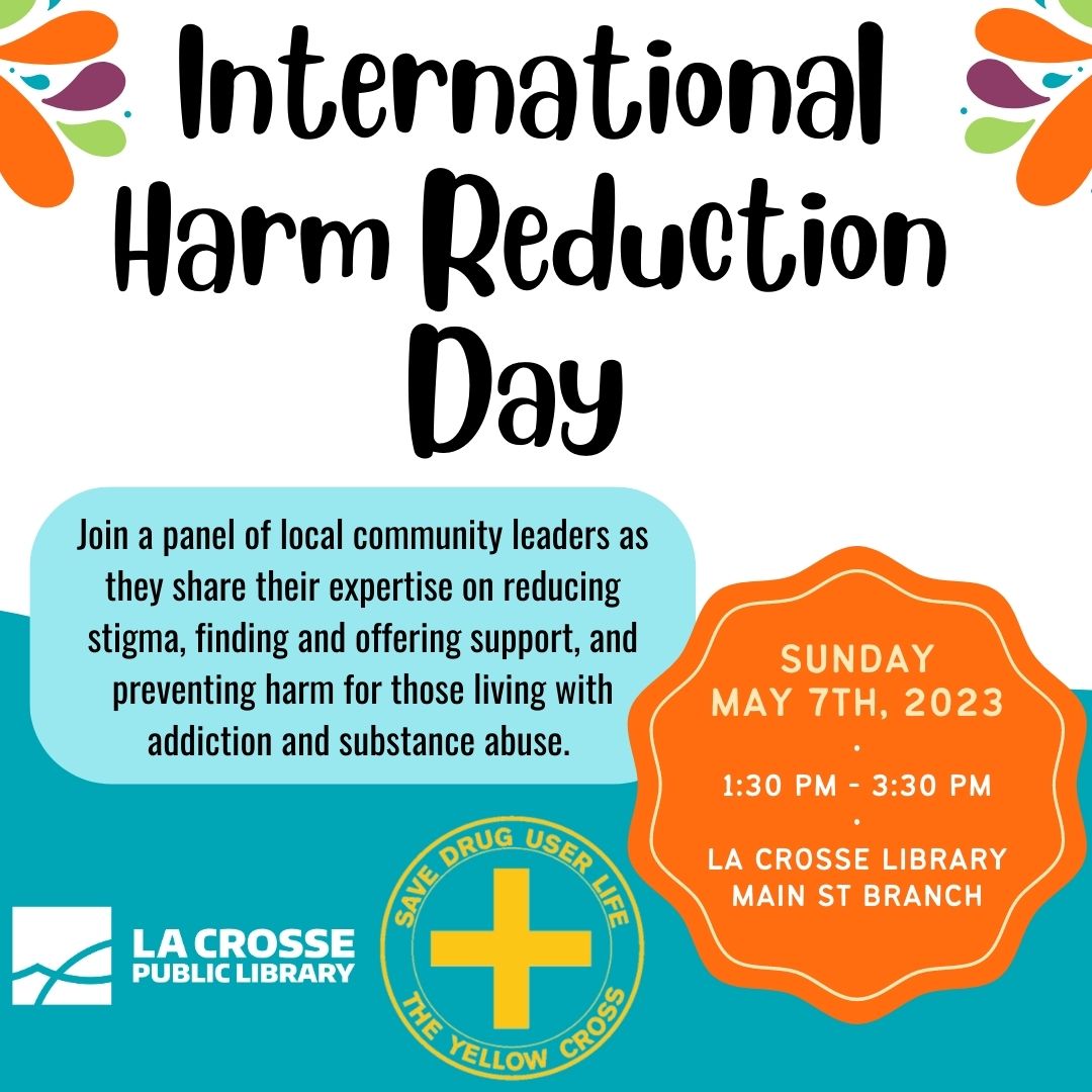 International Harm Reduction Day La Crosse Public Library